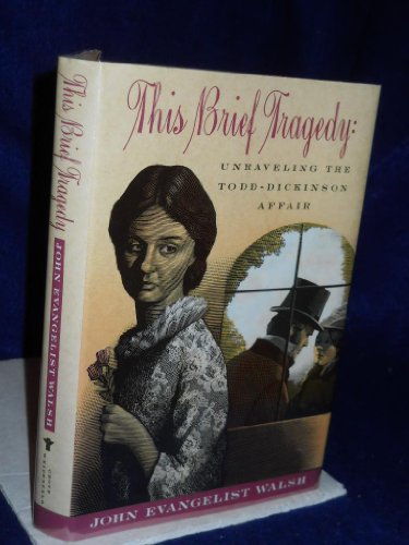 cover image This Brief Tragedy: Unraveling the Todd-Dickinson Affair