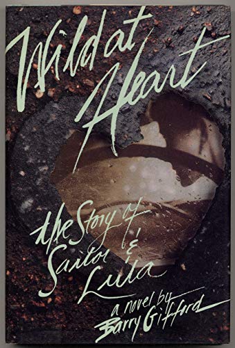 cover image Wild at Heart: The Story of Sailor and Lula