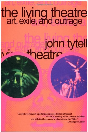 cover image The Living Theatre: Art, Exile, and Outrage