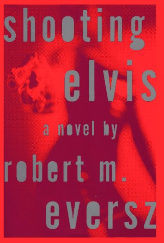 cover image Shooting Elvis