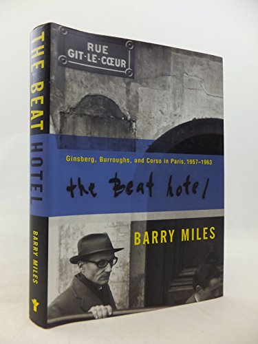 cover image The Beat Hotel: Ginsberg, Burroughs, and Corso in Paris, 1957-1963