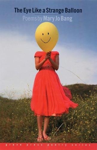 cover image THE EYE LIKE A STRANGE BALLOON 