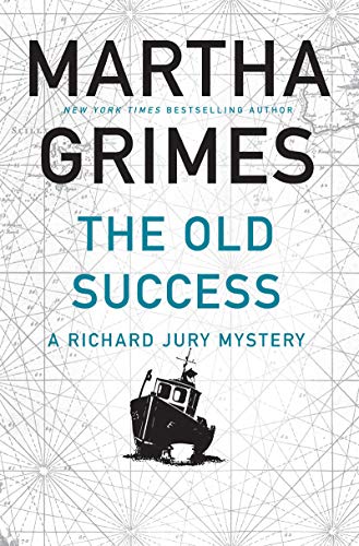 cover image The Old Success: A Richard Jury Mystery
