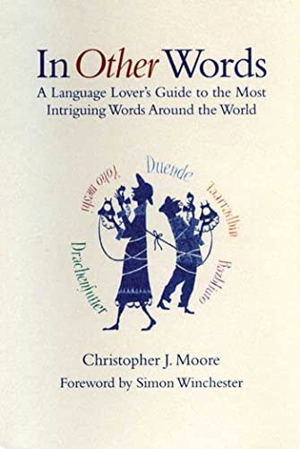 cover image IN OTHER WORDS: A Language Lover's Guide to the Most Intriguing Words Around the World