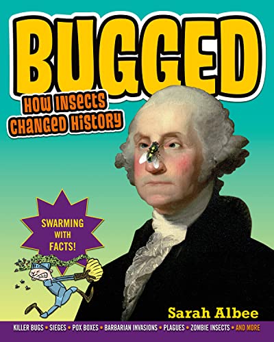 cover image Bugged: How Insects Changed History