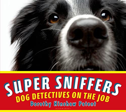 cover image Super Sniffers: Dog Detectives on the Job