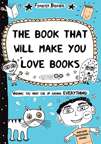cover image The Book That Will Make You Love Books