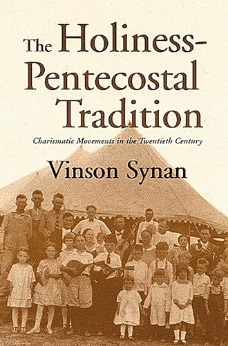 cover image The Holiness-Pentecostal Tradition: Charismatic Movements in the Twentieth Century