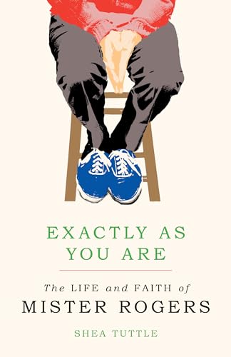 cover image Exactly as You Are: The Life and Faith of Mister Rogers