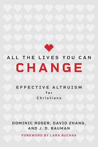 cover image All the Lives You Can Change: Effective Altruism for Christians