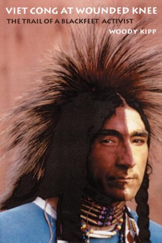 cover image Viet Cong at Wounded Knee: The Trail of a Blackfeet Activist