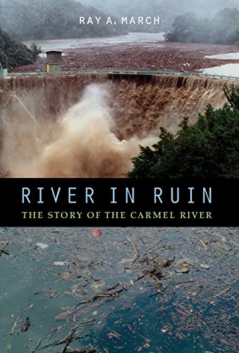 cover image River in Ruin: The Story of the Carmel River