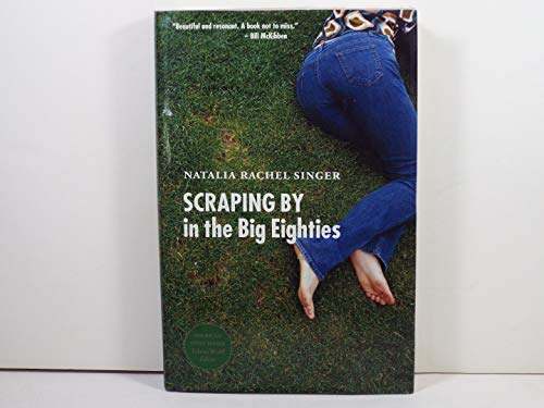 cover image SCRAPING BY IN THE BIG EIGHTIES