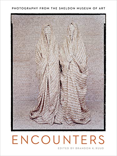 cover image Encounters: Photography from the Sheldon Museum of Art