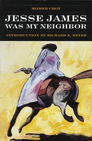 cover image Jesse James Was My Neighbor