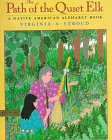 cover image The Path of the Quiet Elk: 6a Native American Alphabet Book