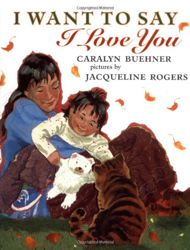 cover image I WANT TO SAY I LOVE YOU