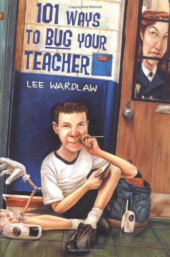 cover image 101 Ways to Bug Your Teacher