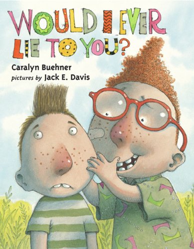 cover image Would I Ever Lie to You?