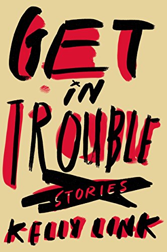cover image Get in Trouble