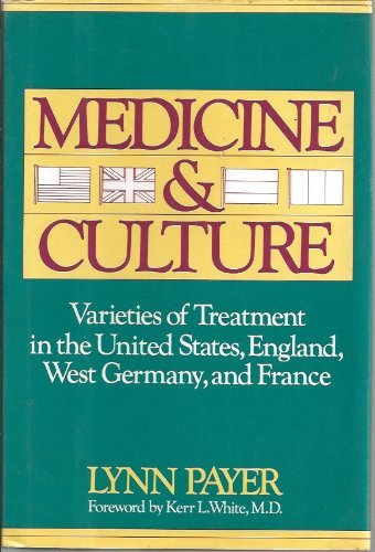 cover image Medicine & Culture: Varieties of Treatment in the United States, England, West Germany, and France
