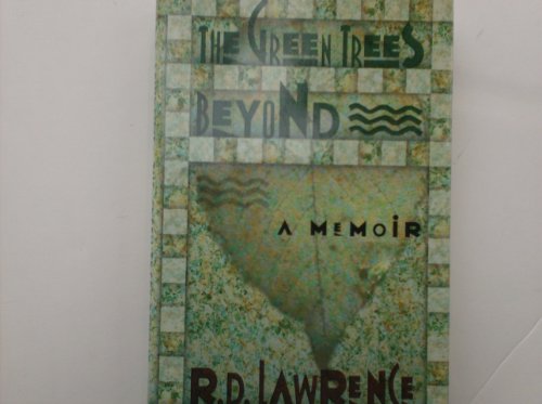 cover image The Green Trees Beyond: A Memoir