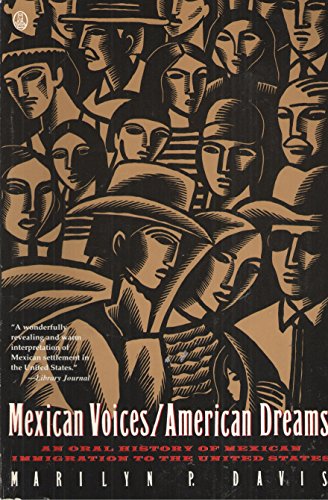 cover image Mexican Voices/American Dreams: An Oral History of Mexican Immigration to the United States