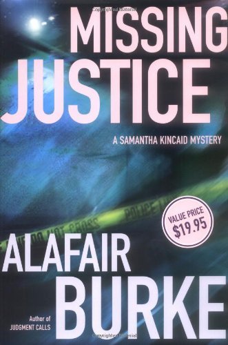 cover image MISSING JUSTICE: A Samantha Kincaid Mystery