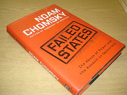 cover image Failed States: The Abuse of Power and the Assault on Democracy
