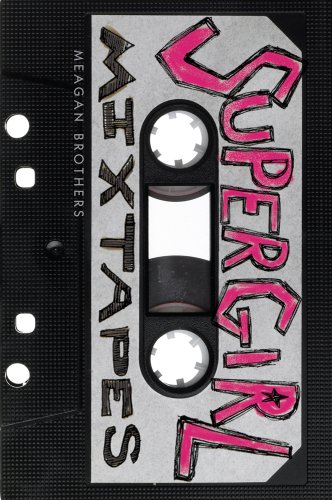 cover image Supergirl Mixtapes