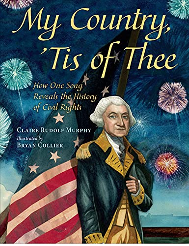 cover image My Country, ’Tis of Thee: How One Song Reveals the History of Civil Rights
