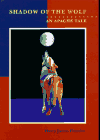 cover image Shadow of the Wolf: An Apache Tale
