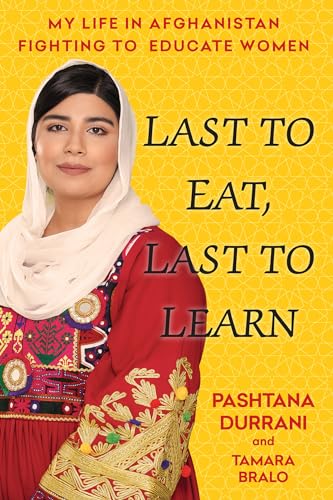 cover image Last to Eat, Last to Learn: My Life in Afghanistan Fighting to Educate Women