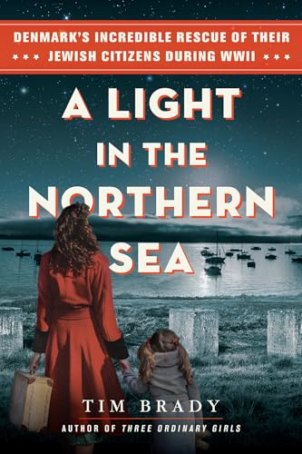 cover image A Light in the Northern Sea: Denmark’s Incredible Rescue