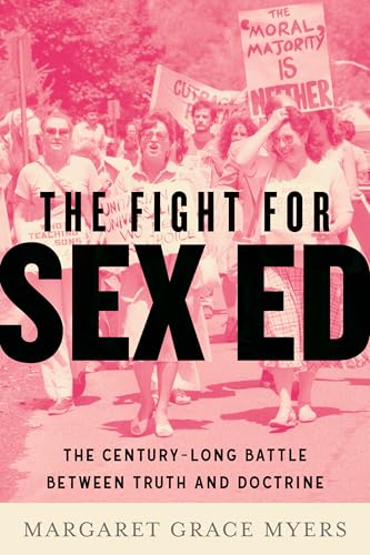 cover image The Fight for Sex Ed: The Century-Long Battle Between Truth and Doctrine