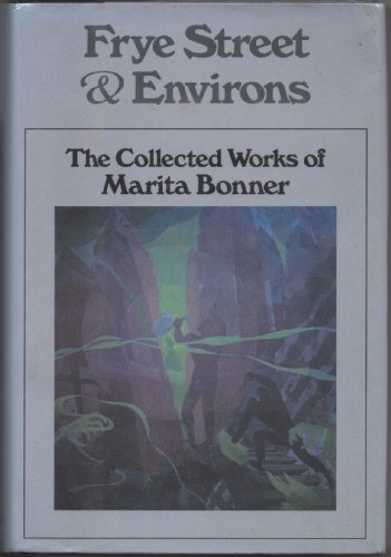 cover image Frye Street & Environs: The Collected Works of Marita Bonner