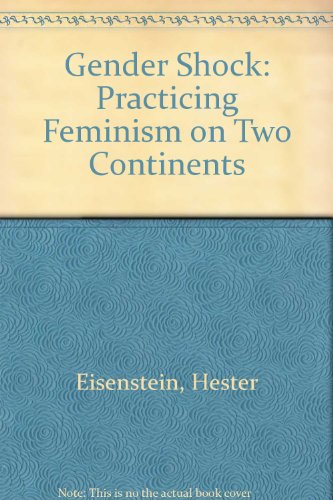 cover image Gender Shock: Practicing Feminism on Two Continents