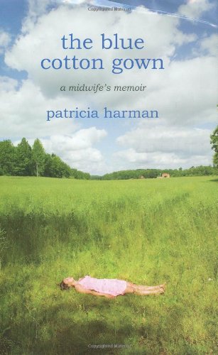 cover image The Blue Cotton Gown: A Midwife's Memoir