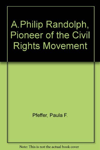 cover image A. Philip Randolph, Pioneer of the Civil Rights Movement