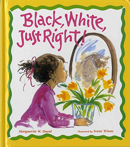 cover image Black, White, Just Right!