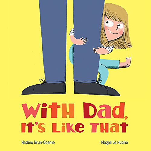 cover image With Dad, It’s Like That