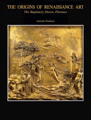 cover image The Origins of Renaissance Art: The Baptistery Doors, Florence