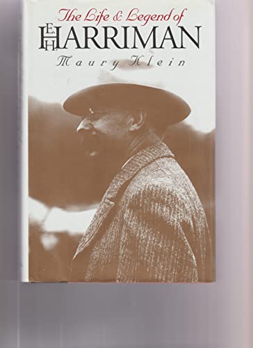 cover image The Life and Legend of E. H. Harriman