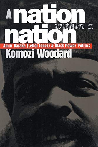 cover image Nation Within a Nation: Amiri Baraka (Leroi Jones) and Black Power Politics