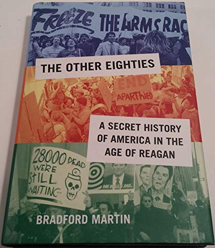 cover image The Other Eighties: A Secret History of America in the Age of Reagan