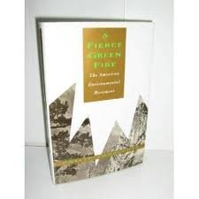 cover image A Fierce Green Fire: The American Environmental Movement