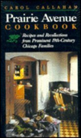 cover image Prairie Avenue Cookbook: Recipes and Recollections from Prominent 19th Century Chicago Families