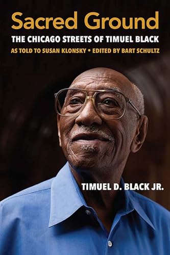 cover image Sacred Ground: The Chicago Streets of Timuel Black