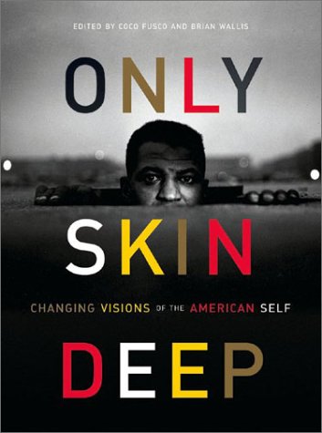 cover image ONLY SKIN DEEP: Changing Visions of the American Self
