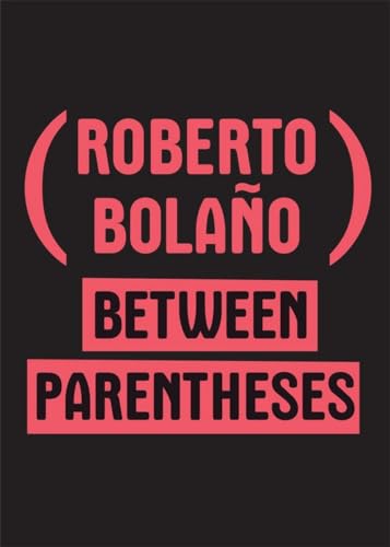 cover image Between Parentheses: Essays, Articles and Speeches, 1998-2003
